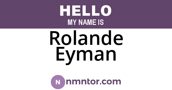 Rolande Eyman