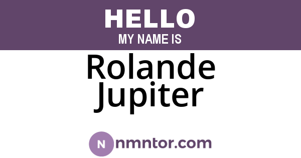 Rolande Jupiter