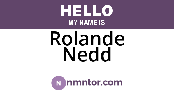 Rolande Nedd