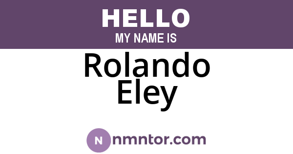 Rolando Eley