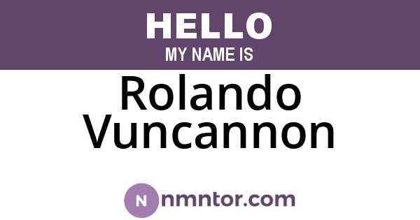 Rolando Vuncannon
