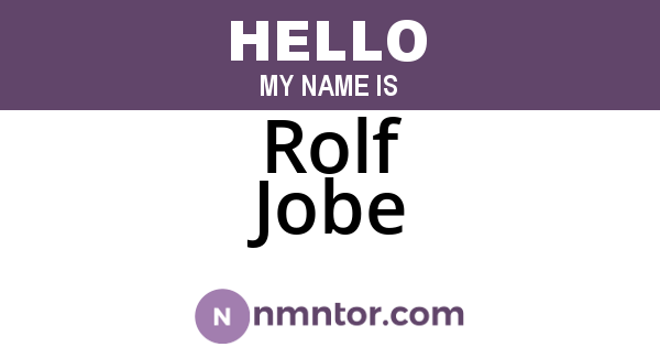 Rolf Jobe
