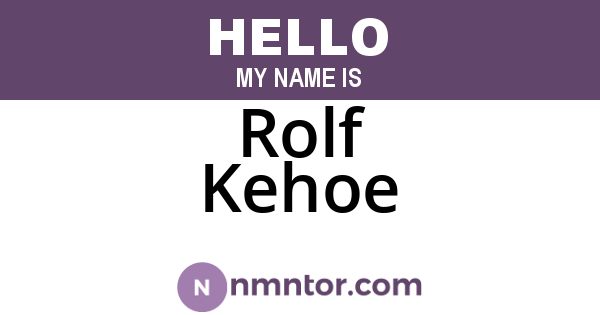 Rolf Kehoe