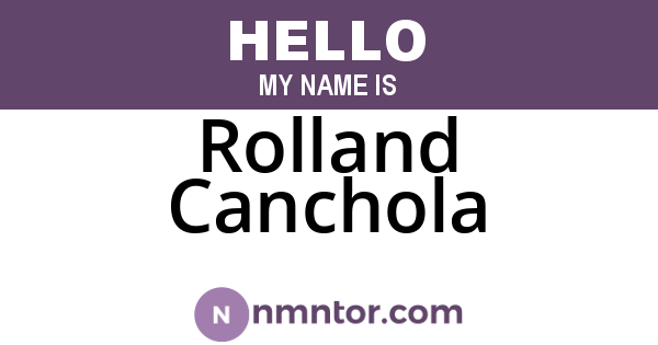 Rolland Canchola