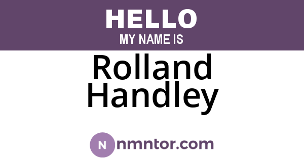 Rolland Handley
