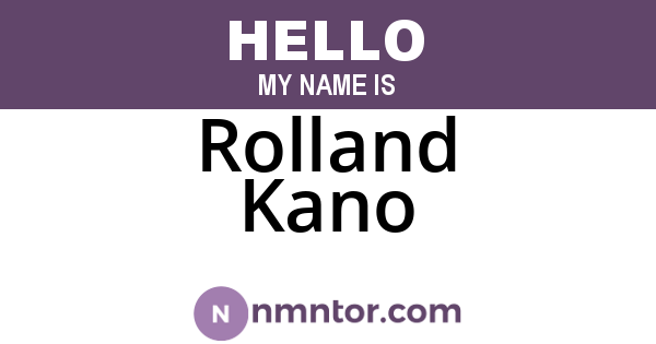 Rolland Kano