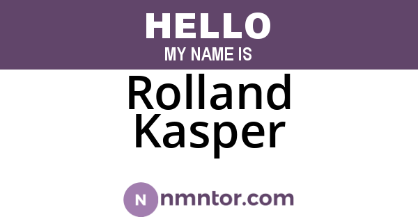 Rolland Kasper