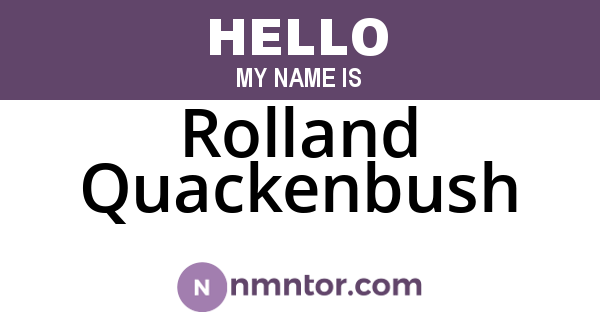 Rolland Quackenbush