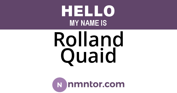 Rolland Quaid