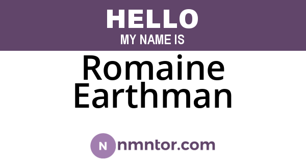 Romaine Earthman