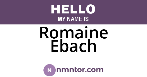 Romaine Ebach