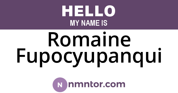 Romaine Fupocyupanqui