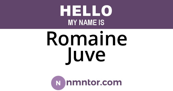 Romaine Juve