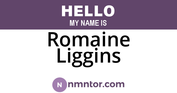 Romaine Liggins
