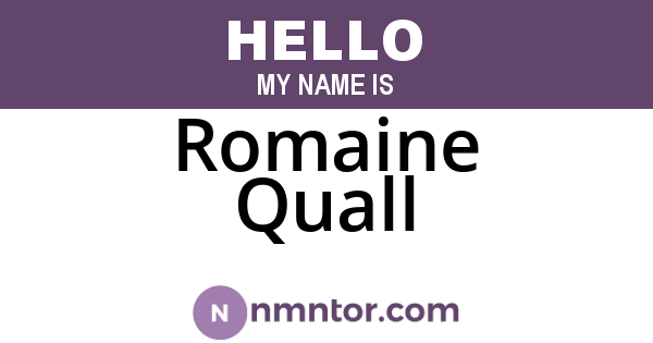 Romaine Quall