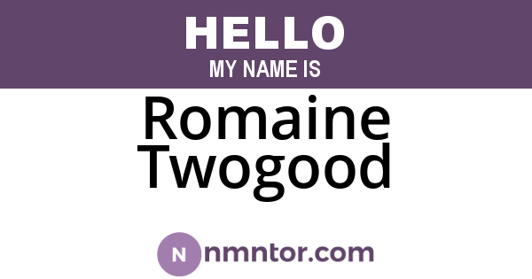 Romaine Twogood