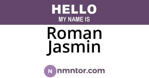 Roman Jasmin
