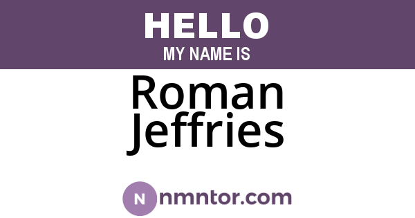 Roman Jeffries
