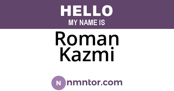 Roman Kazmi