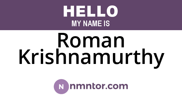 Roman Krishnamurthy