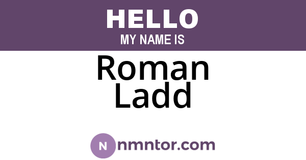 Roman Ladd