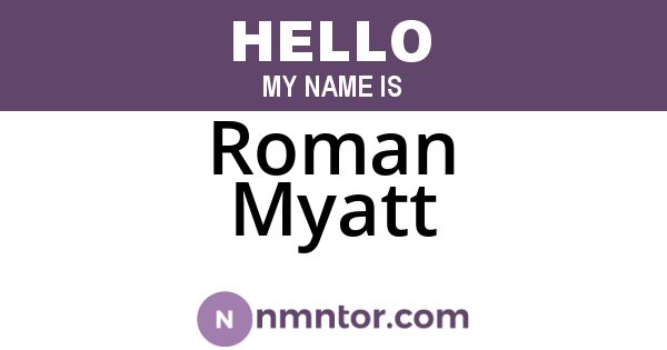 Roman Myatt