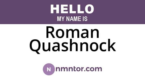 Roman Quashnock