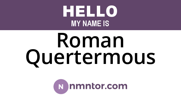 Roman Quertermous
