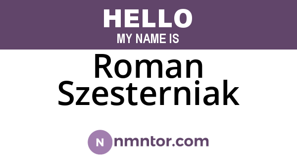 Roman Szesterniak