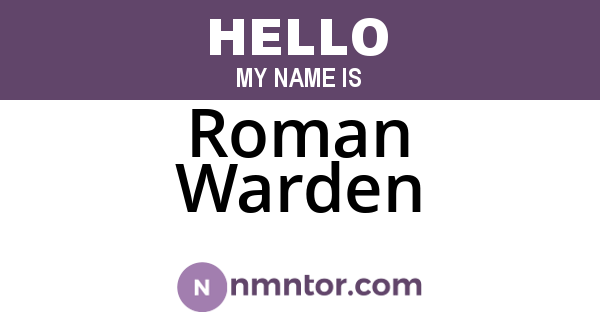Roman Warden