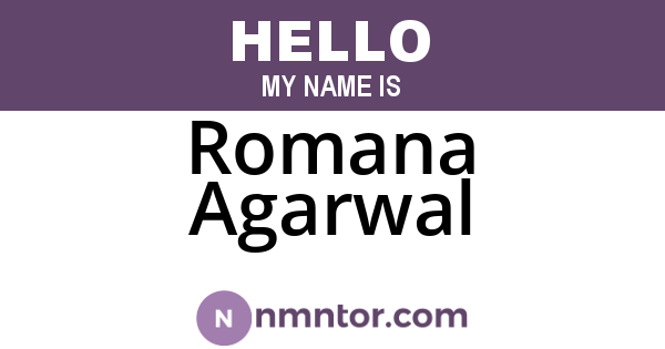 Romana Agarwal