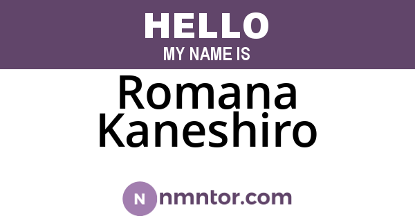 Romana Kaneshiro
