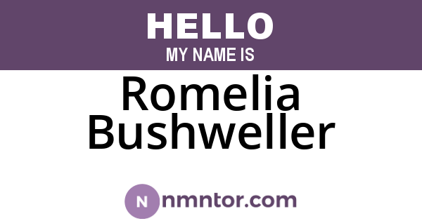 Romelia Bushweller