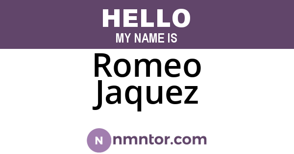 Romeo Jaquez