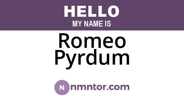 Romeo Pyrdum