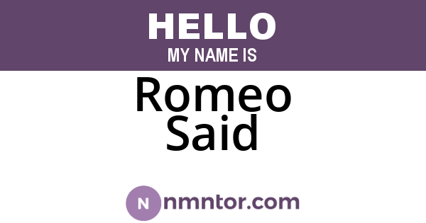 Romeo Said
