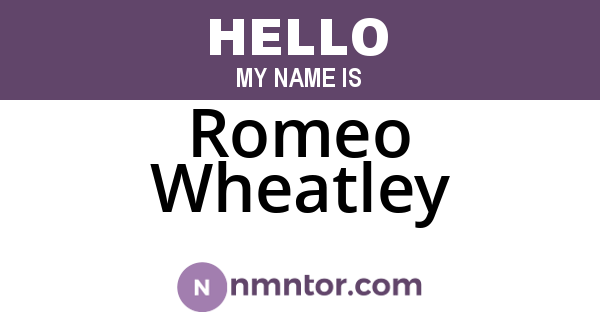 Romeo Wheatley
