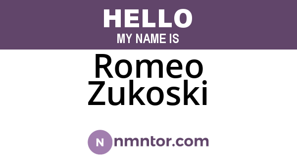 Romeo Zukoski
