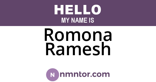 Romona Ramesh