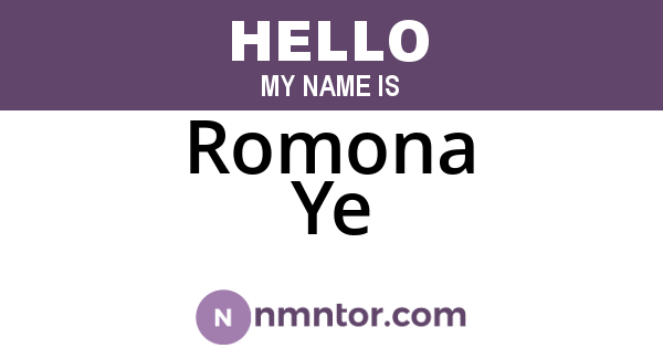 Romona Ye