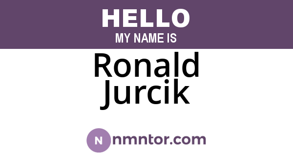 Ronald Jurcik