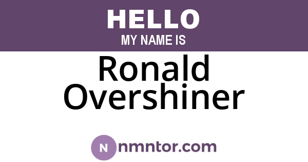 Ronald Overshiner
