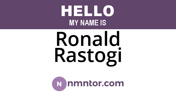 Ronald Rastogi
