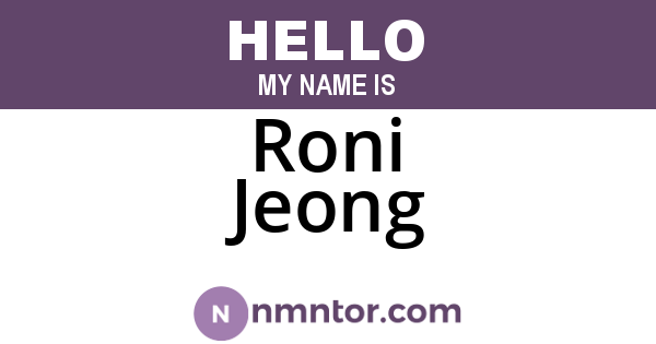 Roni Jeong