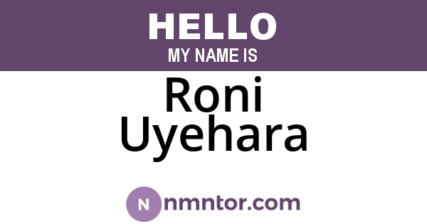Roni Uyehara