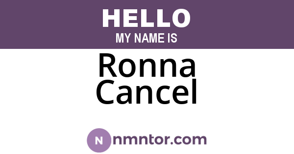 Ronna Cancel