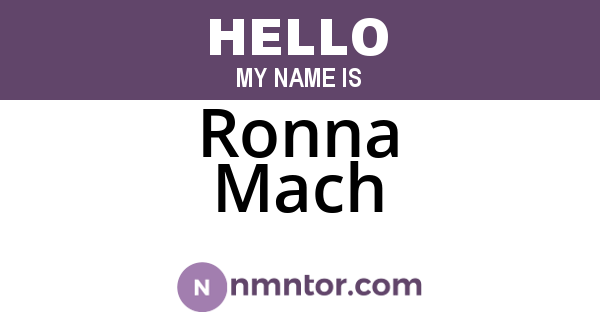 Ronna Mach
