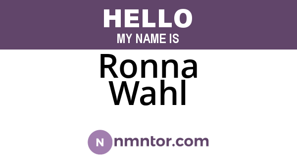 Ronna Wahl