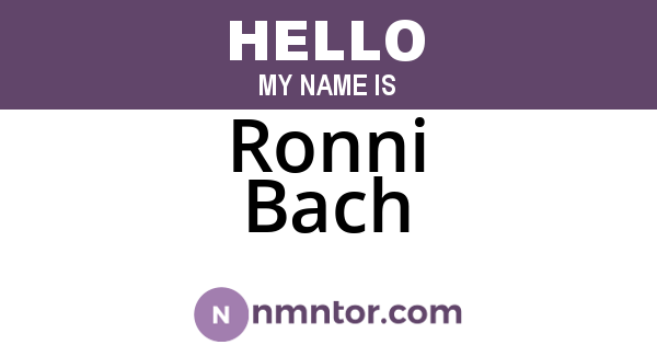 Ronni Bach