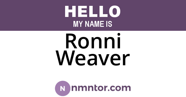 Ronni Weaver